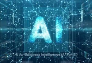 AI for Business Intelligence (AI For BI)