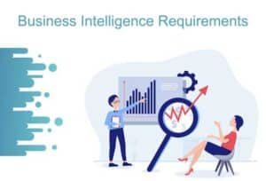 Business Intelligence Requirements