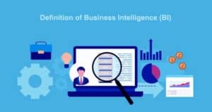 Definition of Business Intelligence (BI)